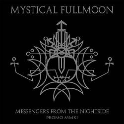 Mystical Fullmoon (ITA) : Messengers from the Nightside - Promo MMXI